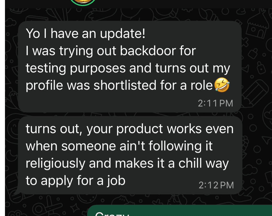 Text message: tried Backdoor for testing and my profile got shortlisted for a role. It makes applying for a job a chill experience.