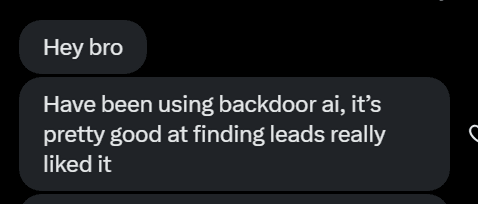 Direct message: have been using Backdoor AI, it is pretty good at finding leads, really liked it.